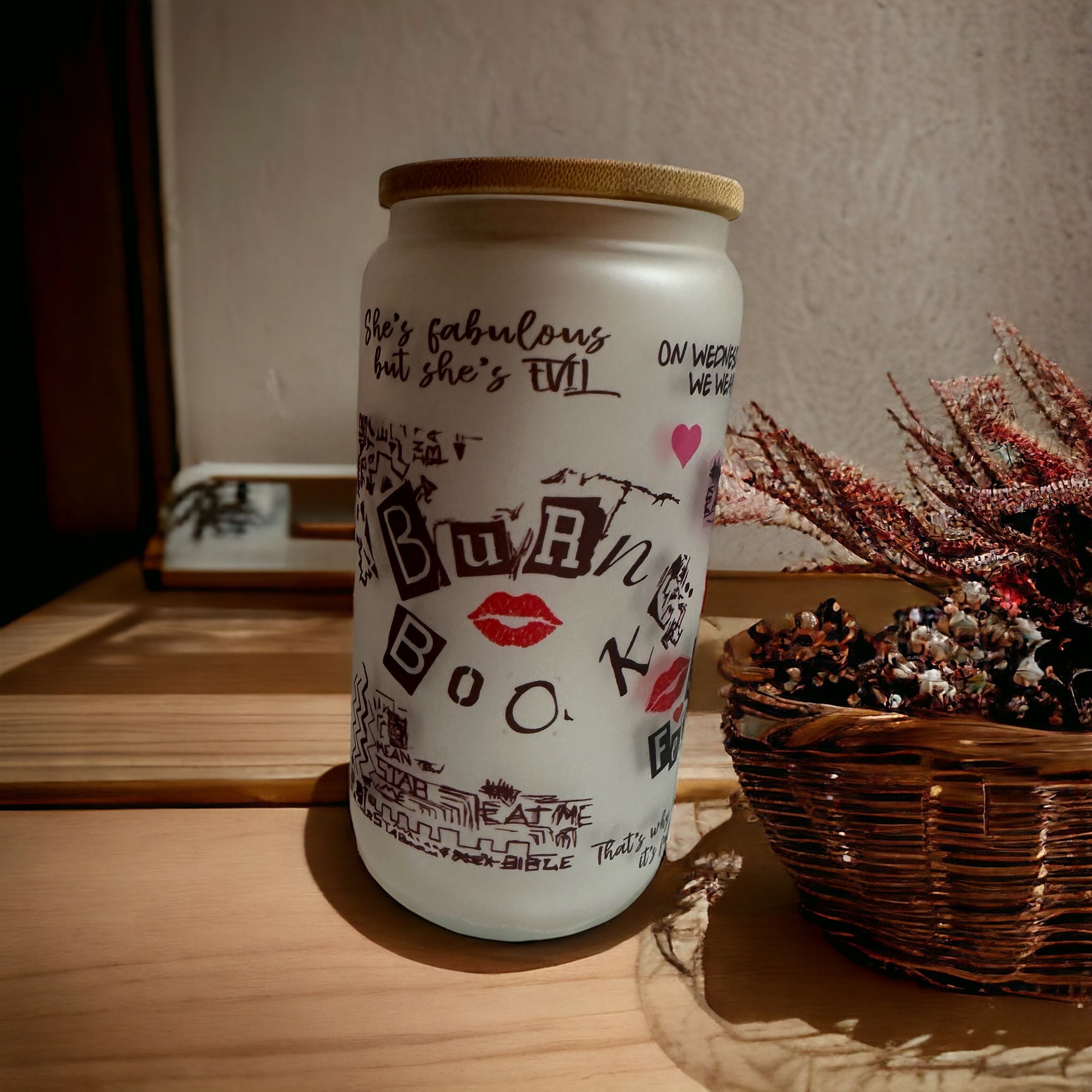 BURN BOOK/GLASS CAN